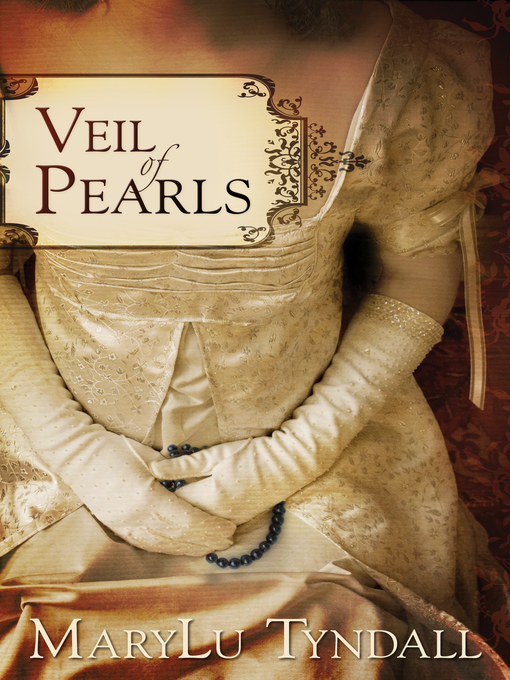 Title details for Veil of Pearls by MaryLu Tyndall - Wait list